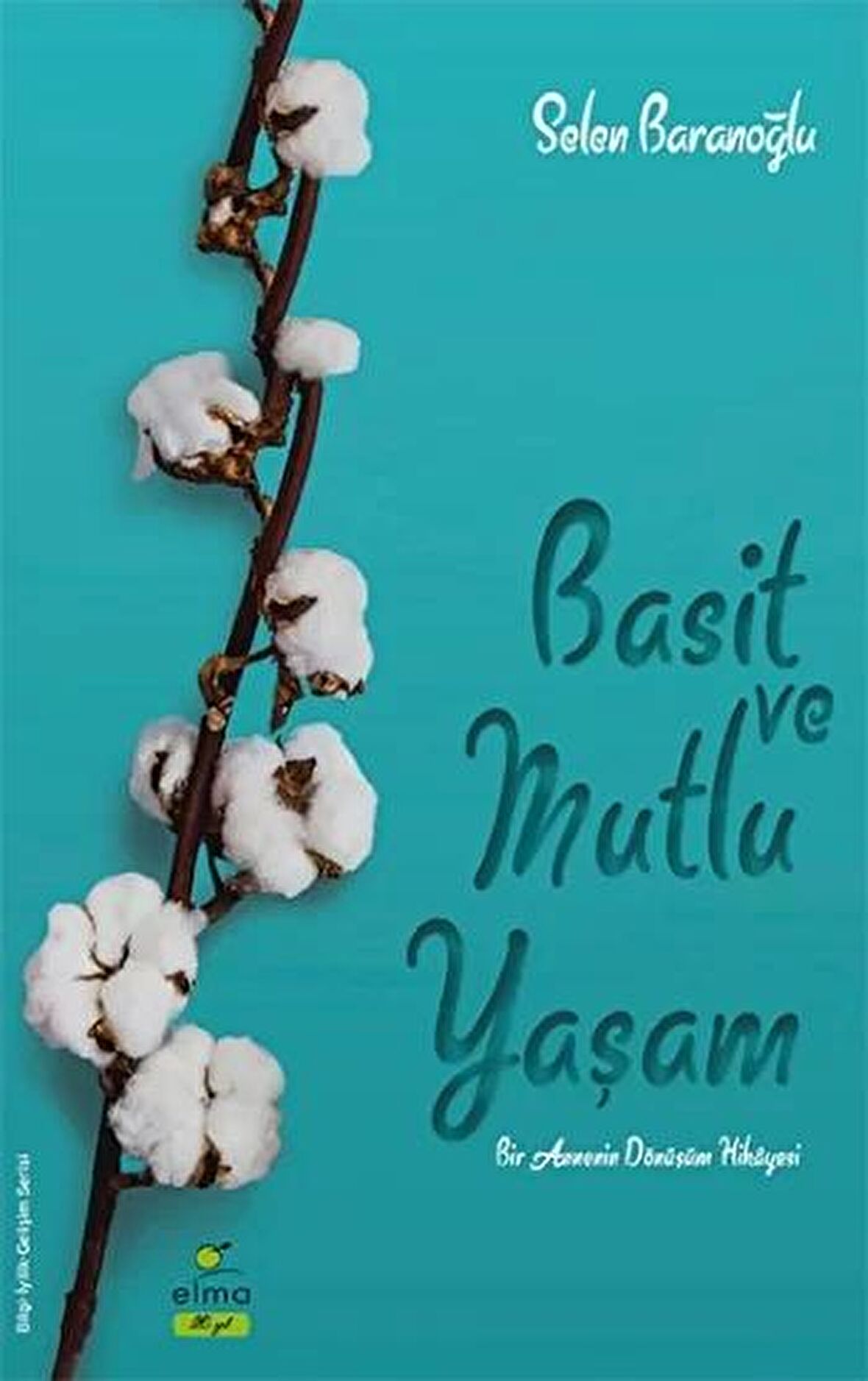 Basit ve Mutlu Yaşam