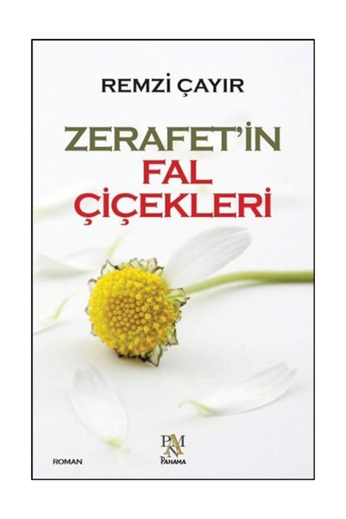 Zerafet'in Fal Çiçekleri