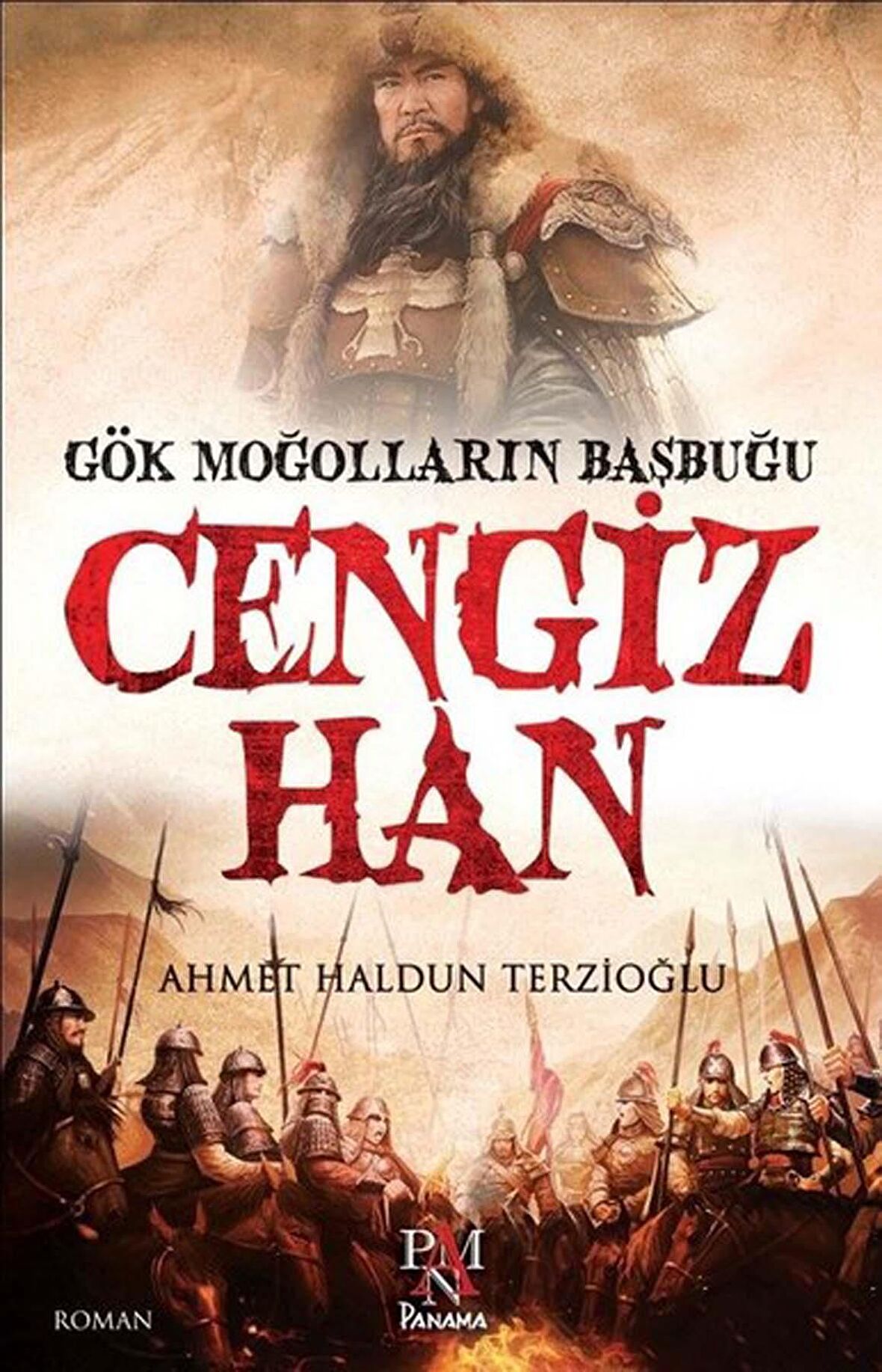 Gök Moğolların Başbuğu: Cengiz Han