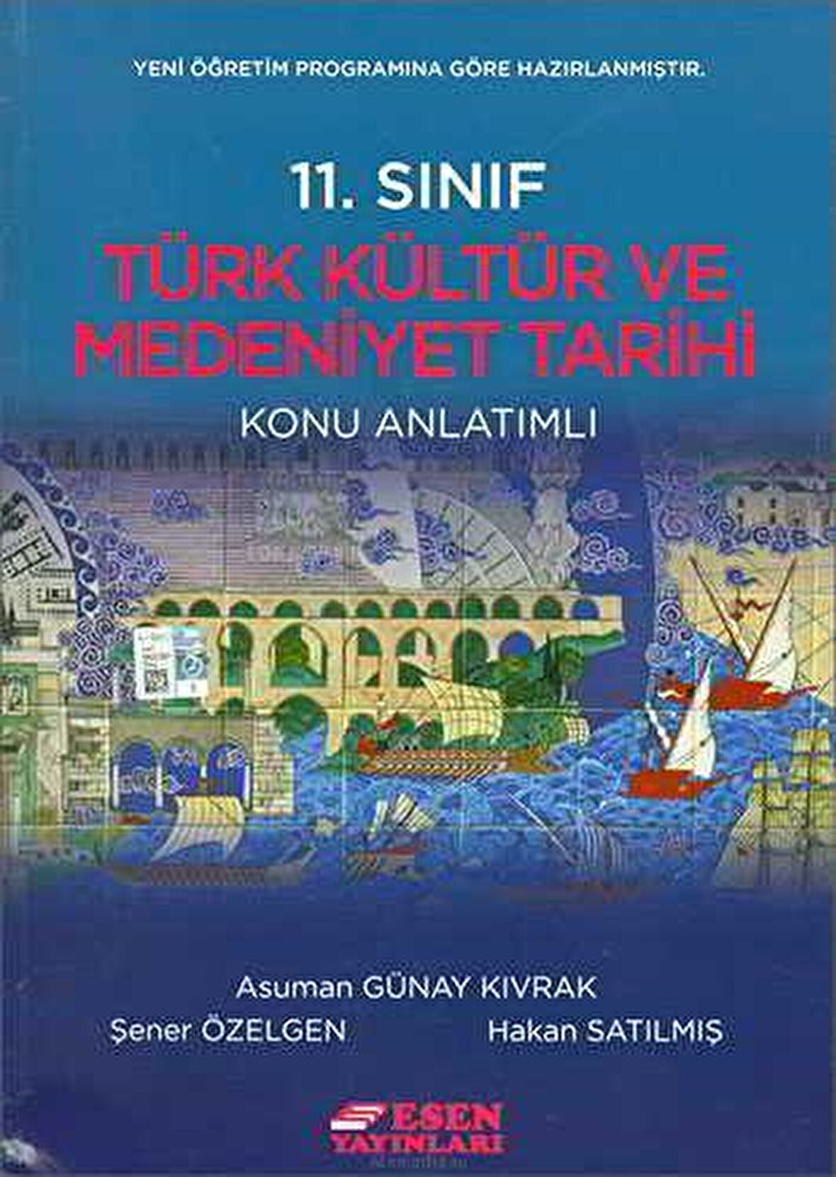 ESEN 11.SINIF TARİH TÜRK KÜLTÜR VE MEDENİYET TARİHİ KONU ANLATIMLI