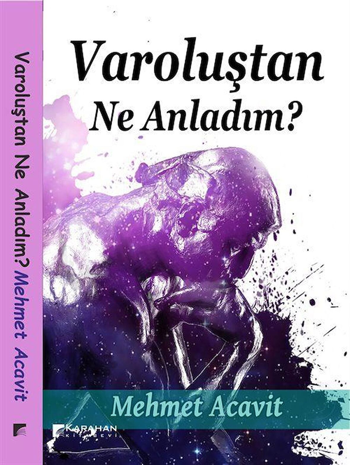 Varoluştan Ne Anladım?