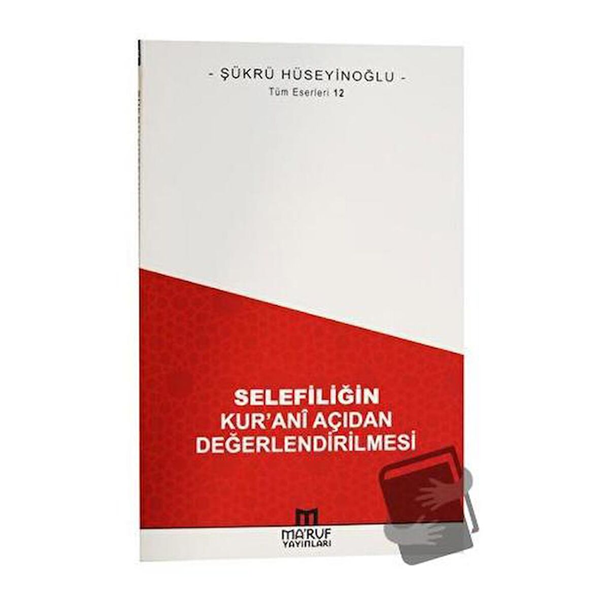 Selefiliğin Kur'anî Açıdan Değerlendirilmesi