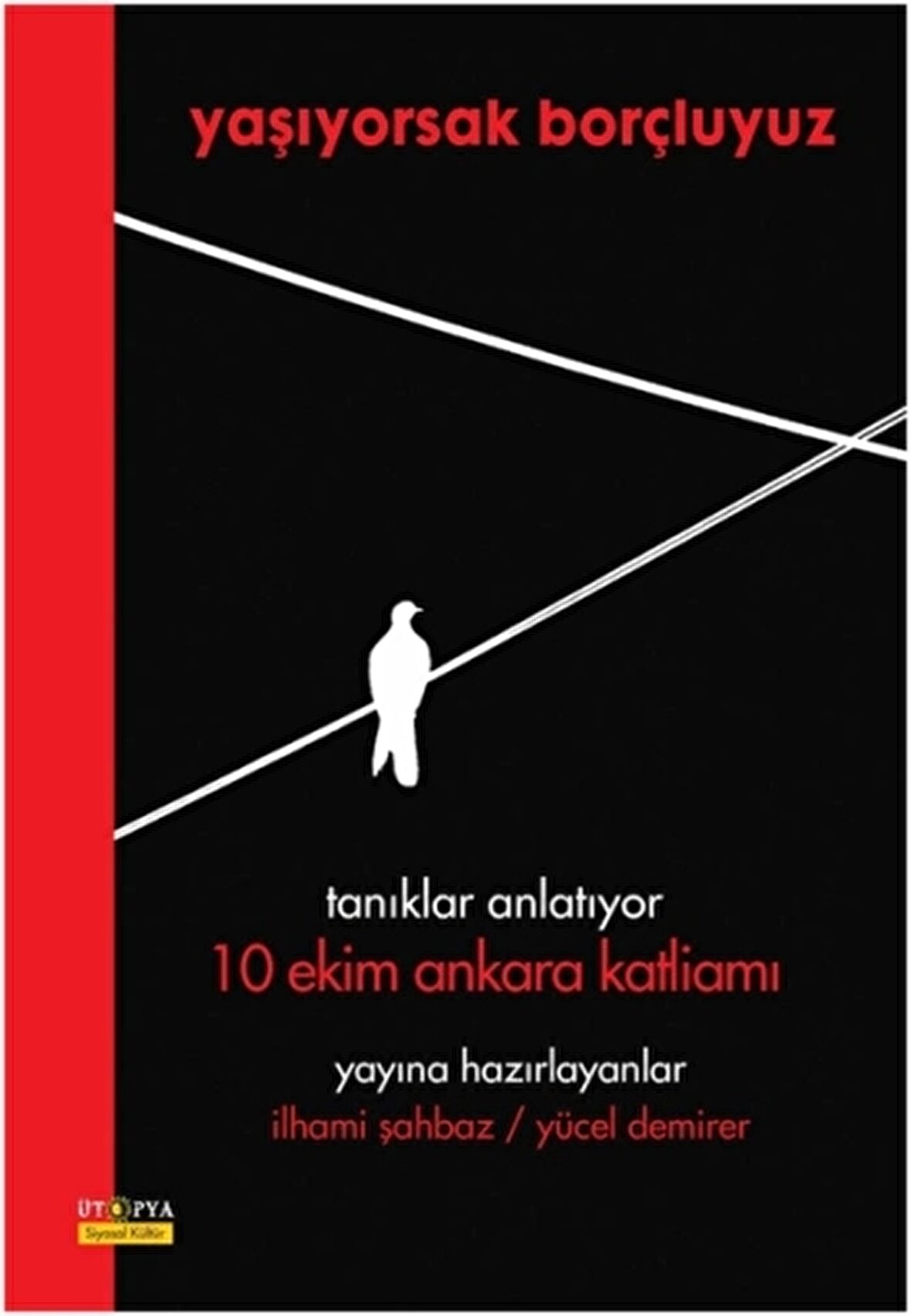 Yaşıyorsak Borçluyuz