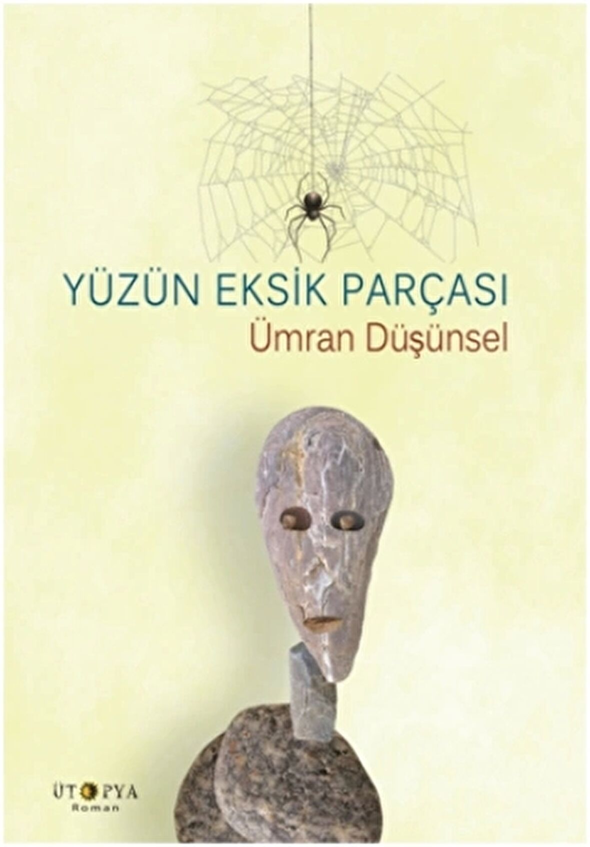 Yüzün Eksik Parçası