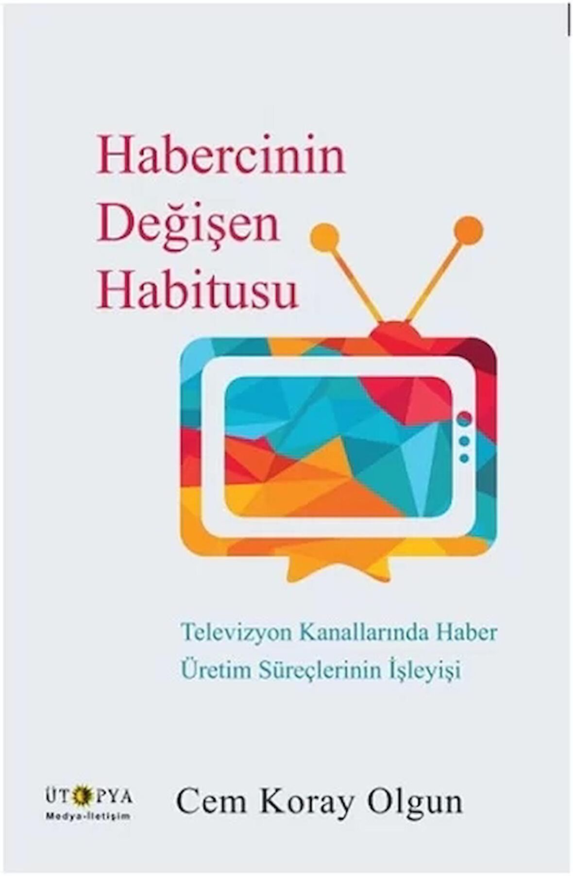 Habercinin Değişen Habitusu