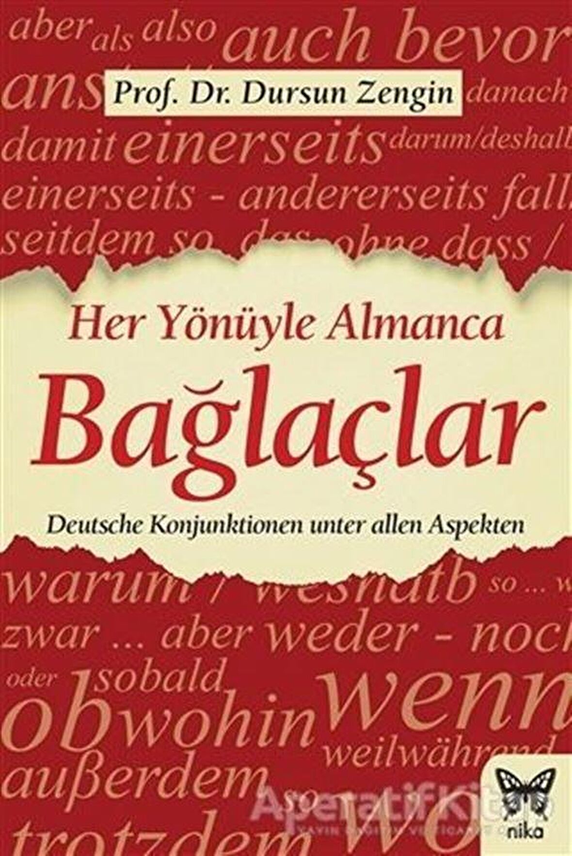 Her Yönüyle Almanca: Bağlaçlar - Dursun Zengin - Nika Yayınevi