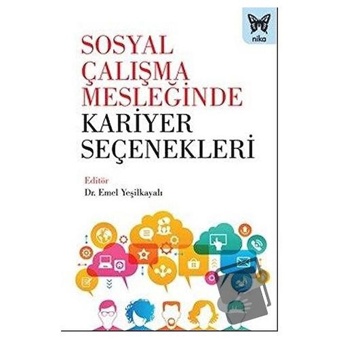 Sosyal Çalışma Mesleğinde Kariyer Seçenekleri