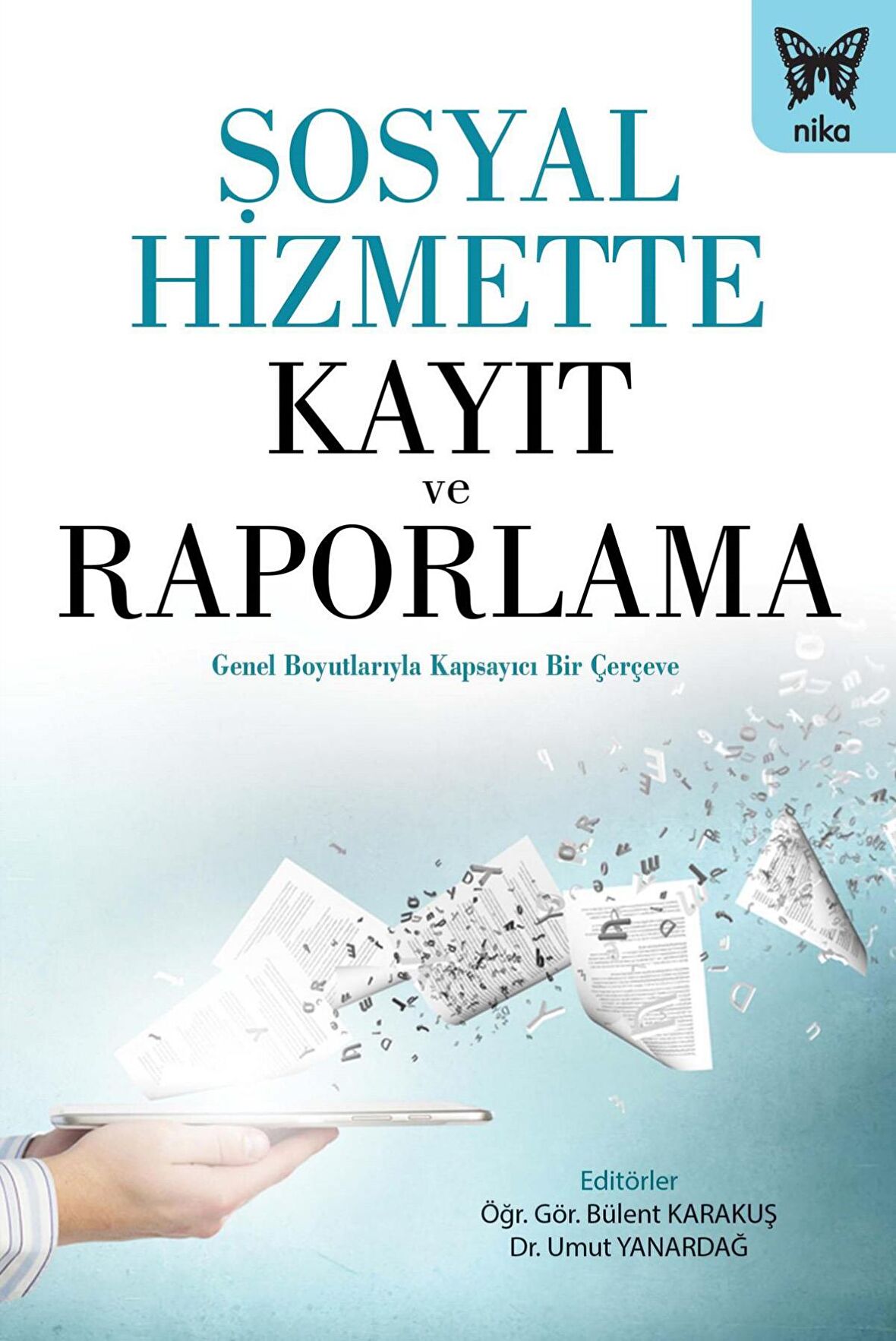 Sosyal Hizmette Kayıt Ve Raporlama