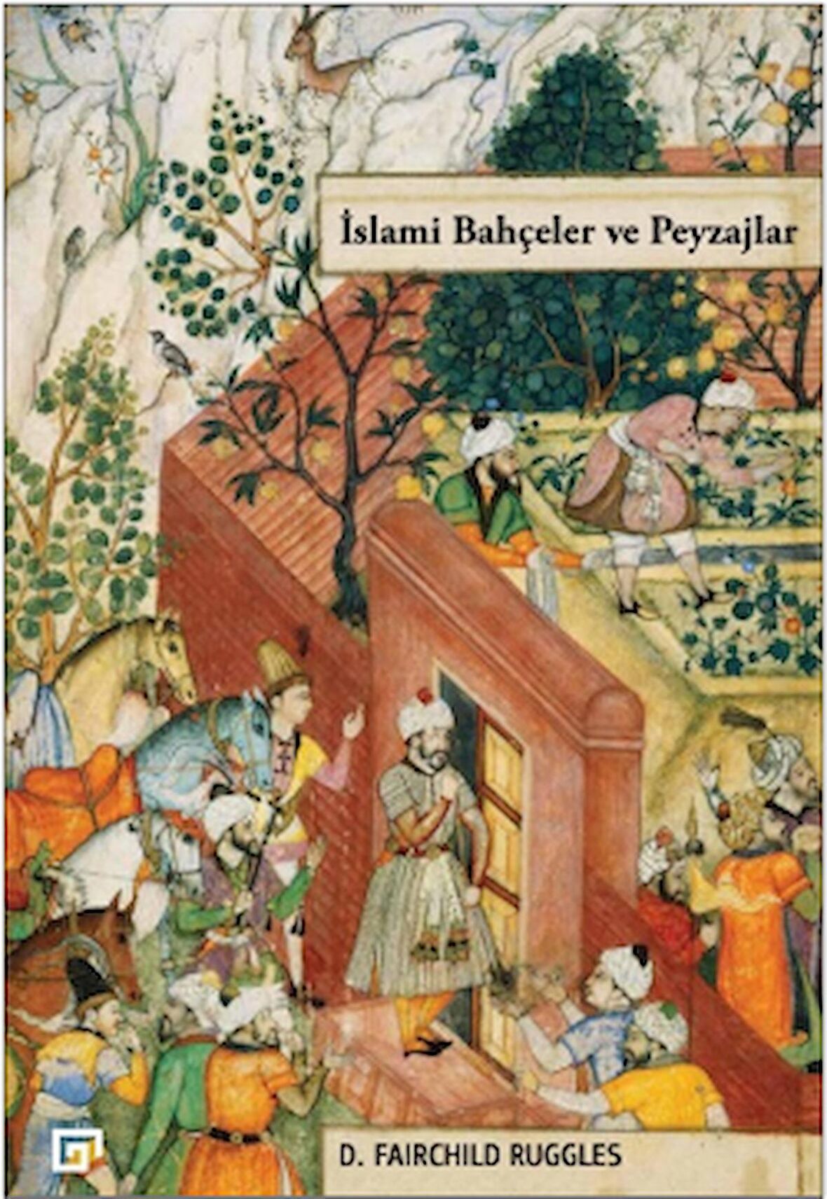 İslami Bahçeler ve Peyzajlar