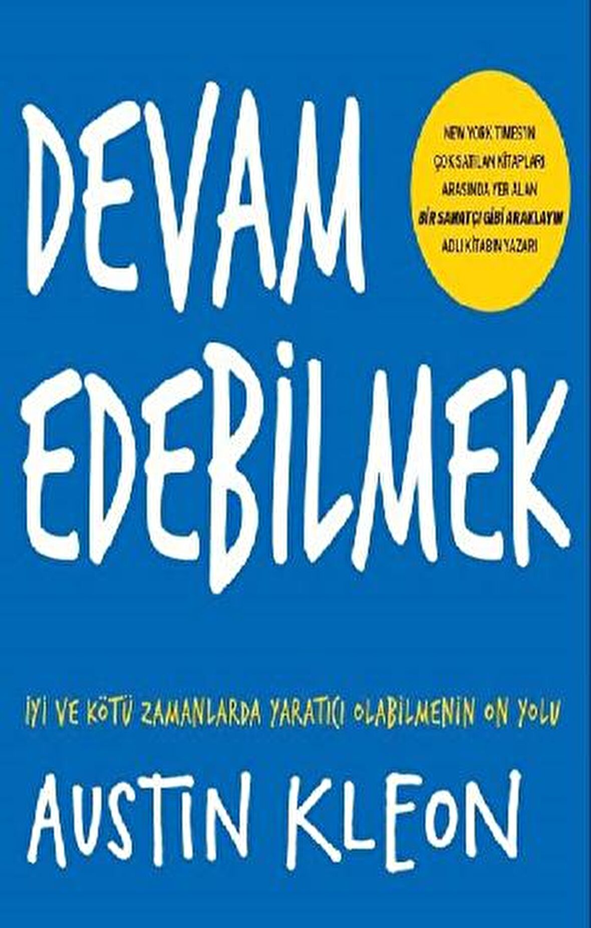 Devam Edebilmek