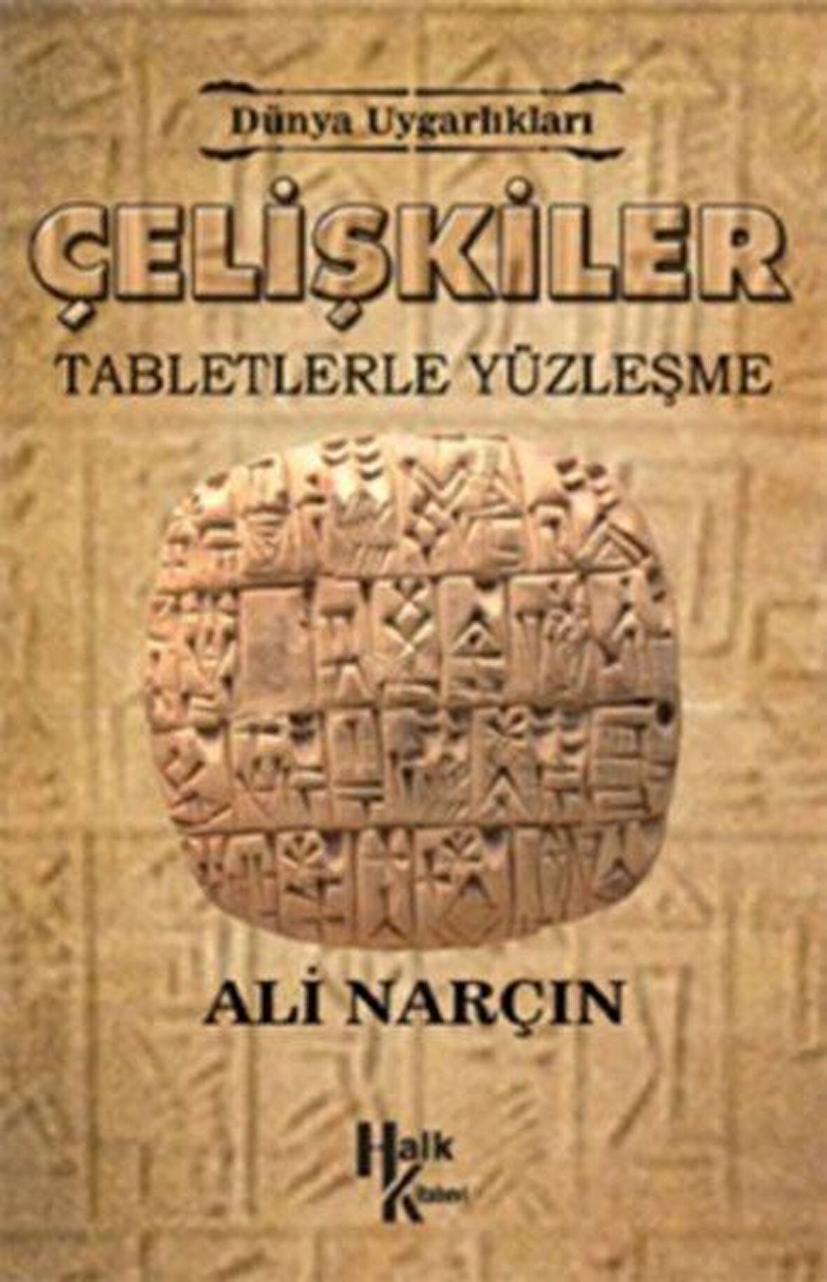 Çelişkiler: Tabletlerle Yüzleşme