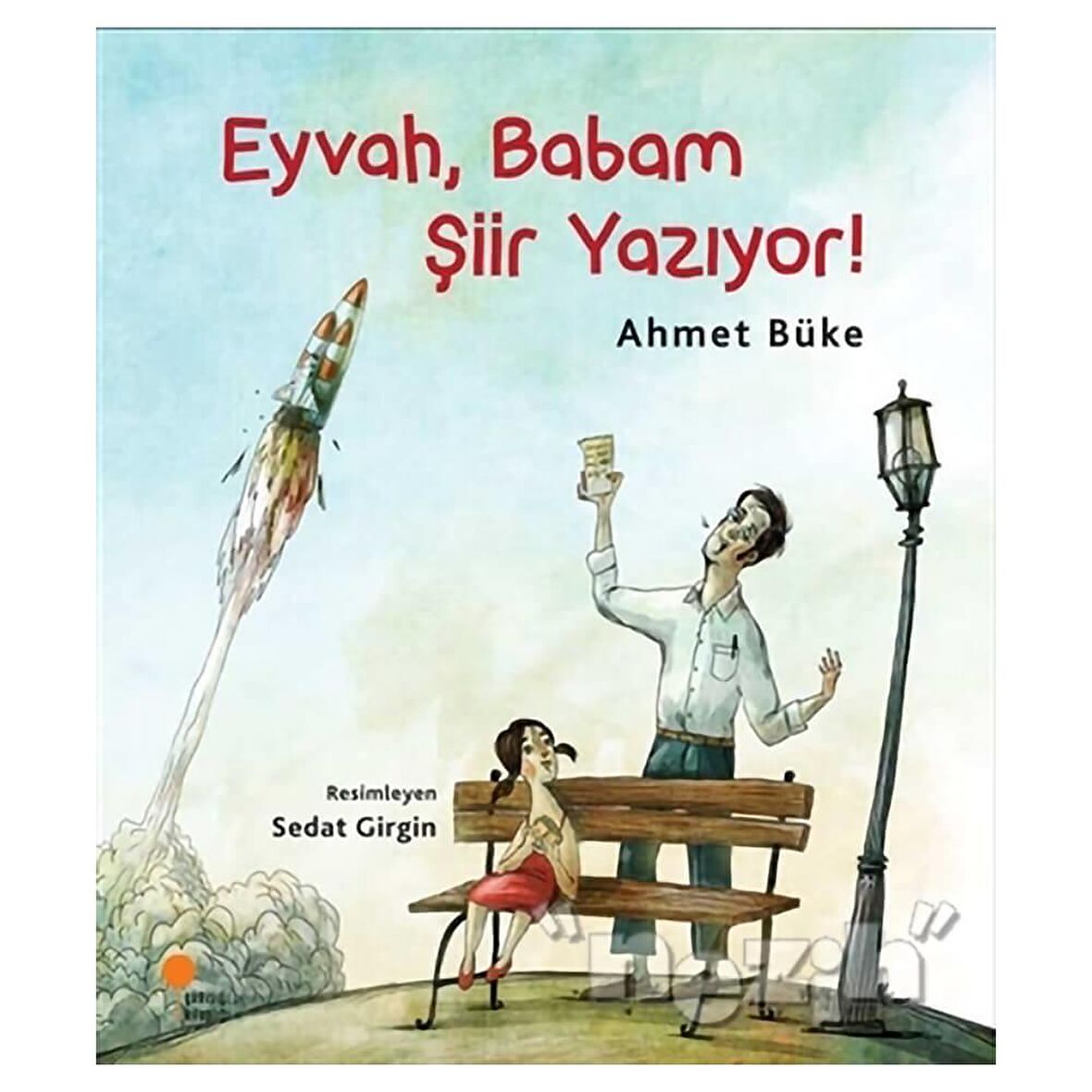 Eyvah, Babam Şiir Yazıyor!