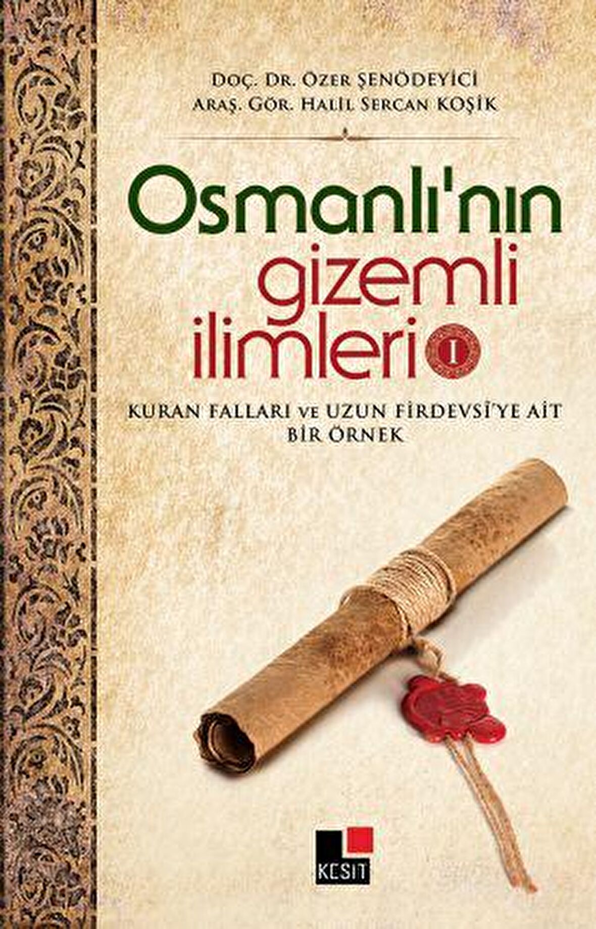 Osmanlı’nın Gizemli İlimleri 1