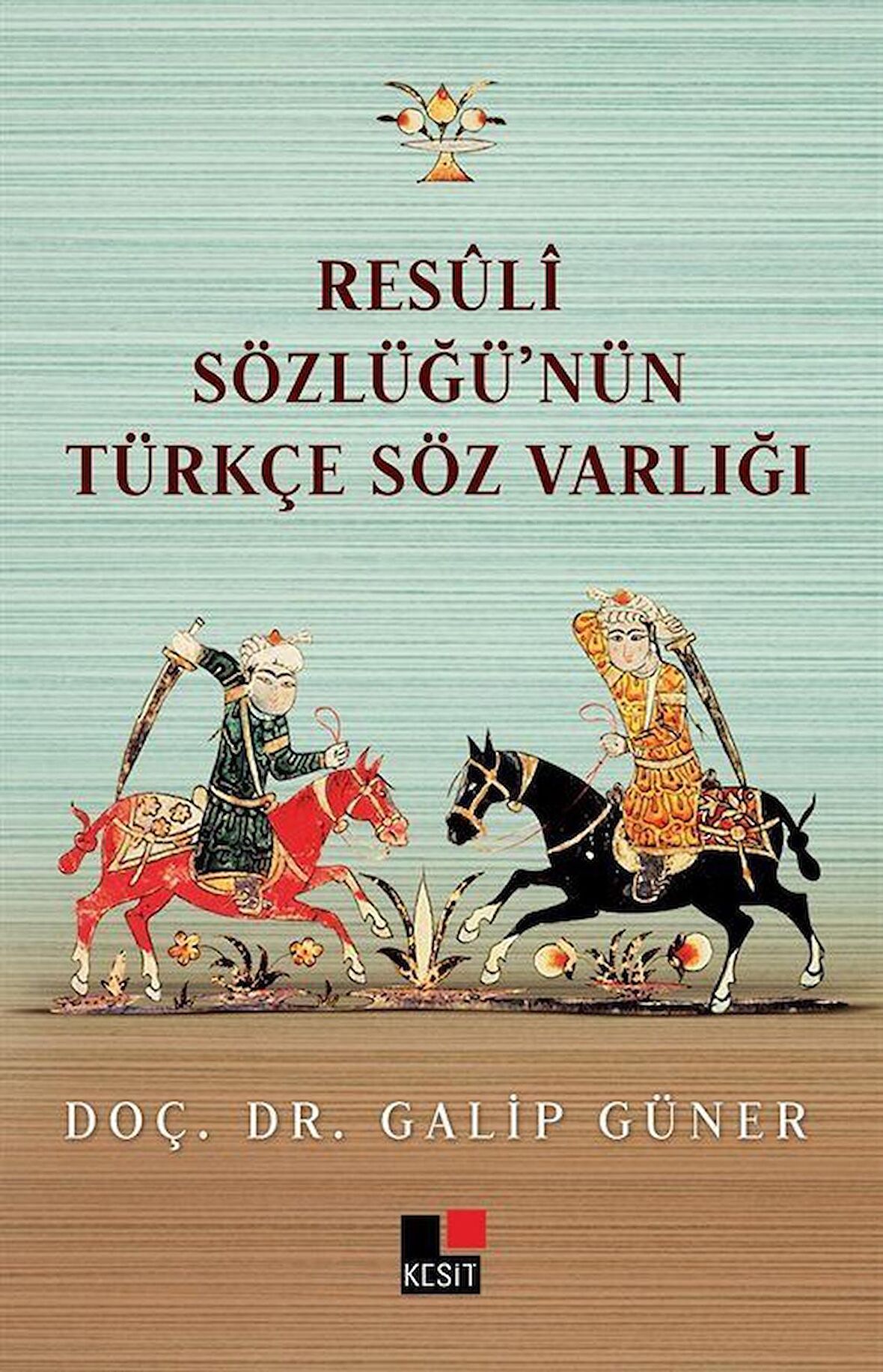 Resüli Sözlüğünün Türkçe Söz Varlığı