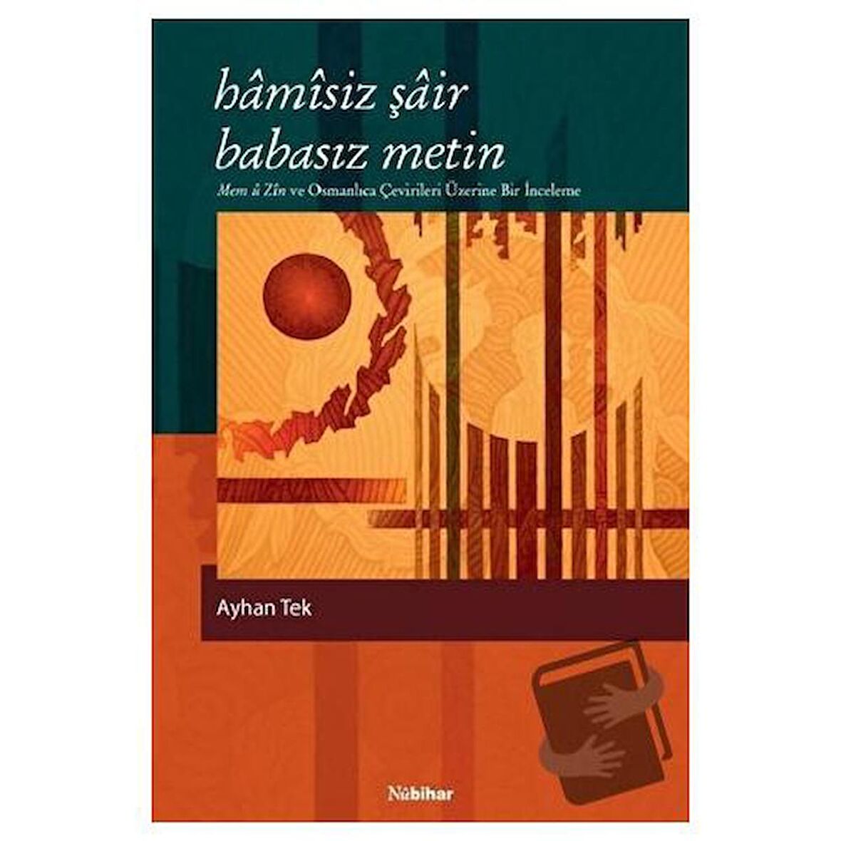 Hamisiz Şair Babasız Metin