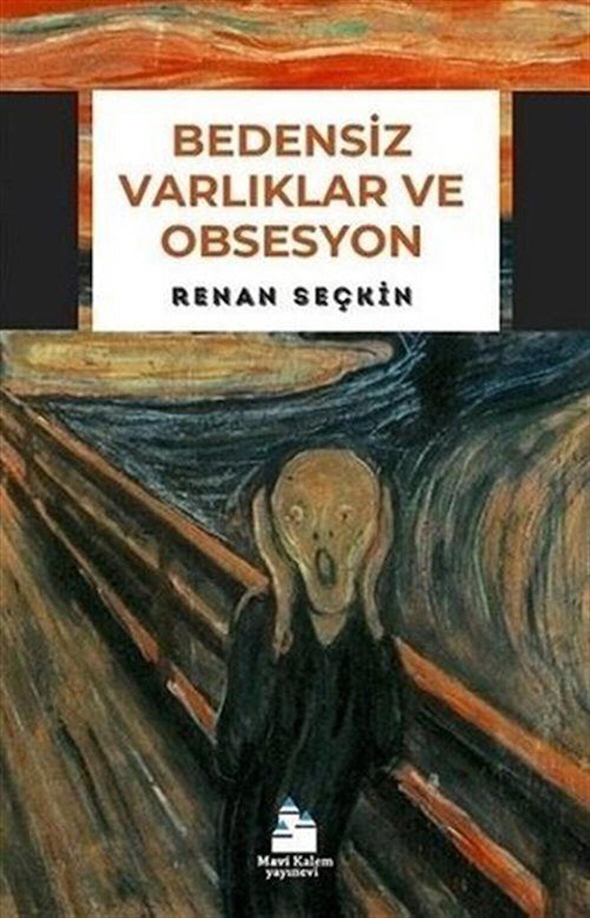 Bedensiz Varlıklar ve Obsesyon