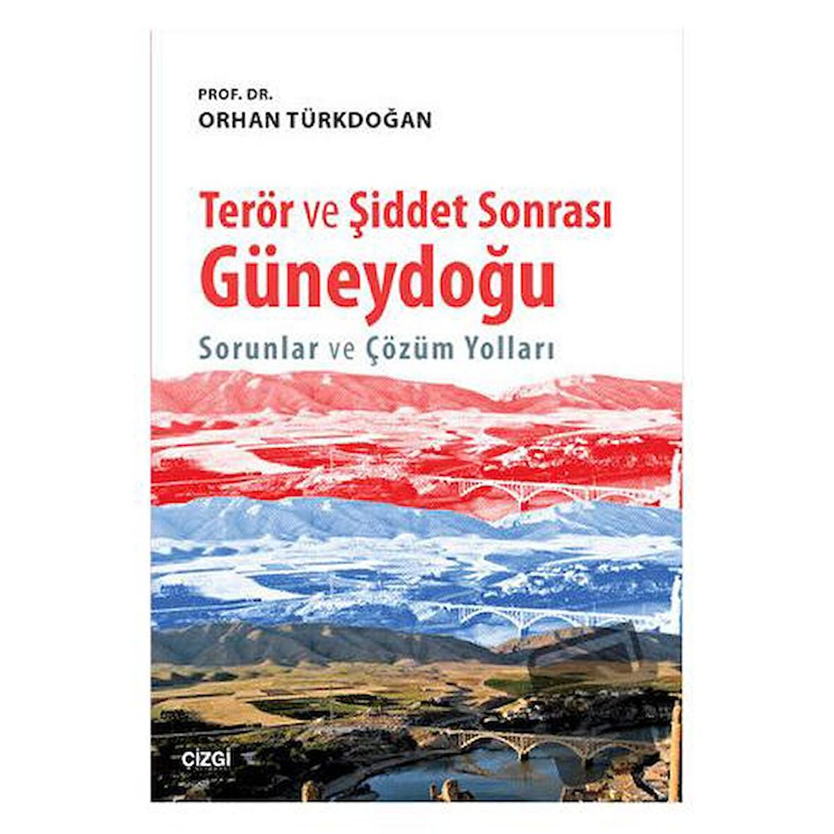 Terör ve Şiddet Sonrası Güneydoğu