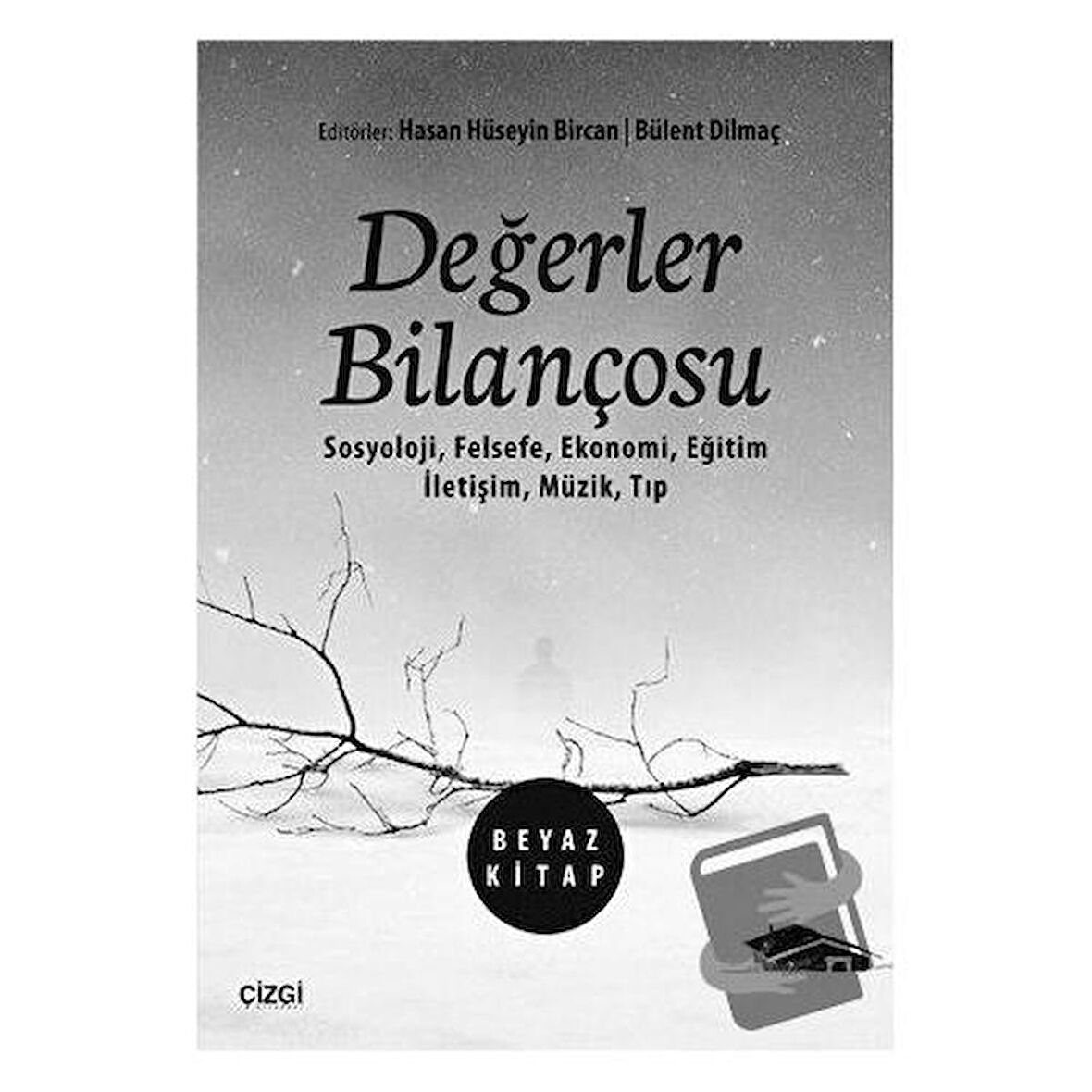 Değerler Bilançosu (Beyaz Kitap)