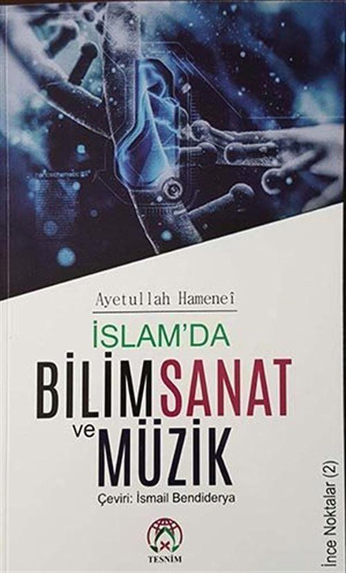 İslam'da Bilim Sanat ve Müzik