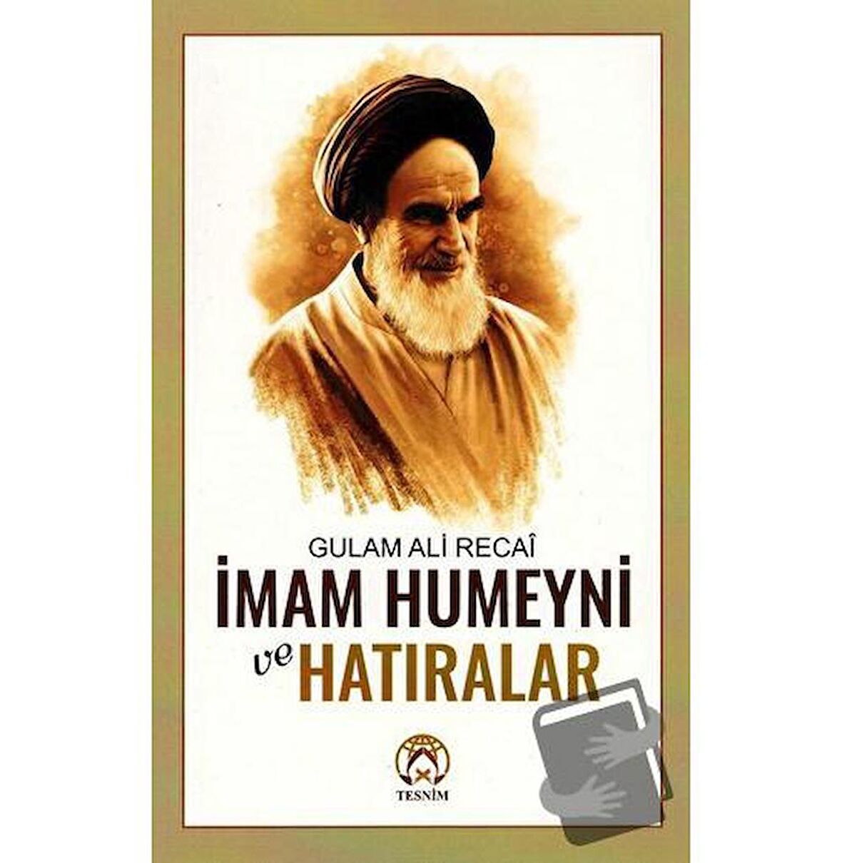 İmam Humeyni ve Hatıralar