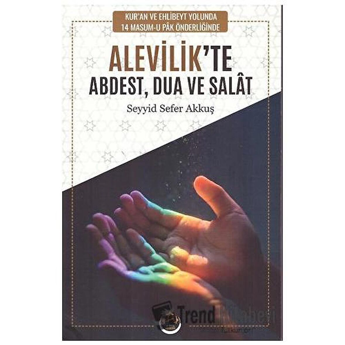 Alevilik’te Abdest Dua ve Salat