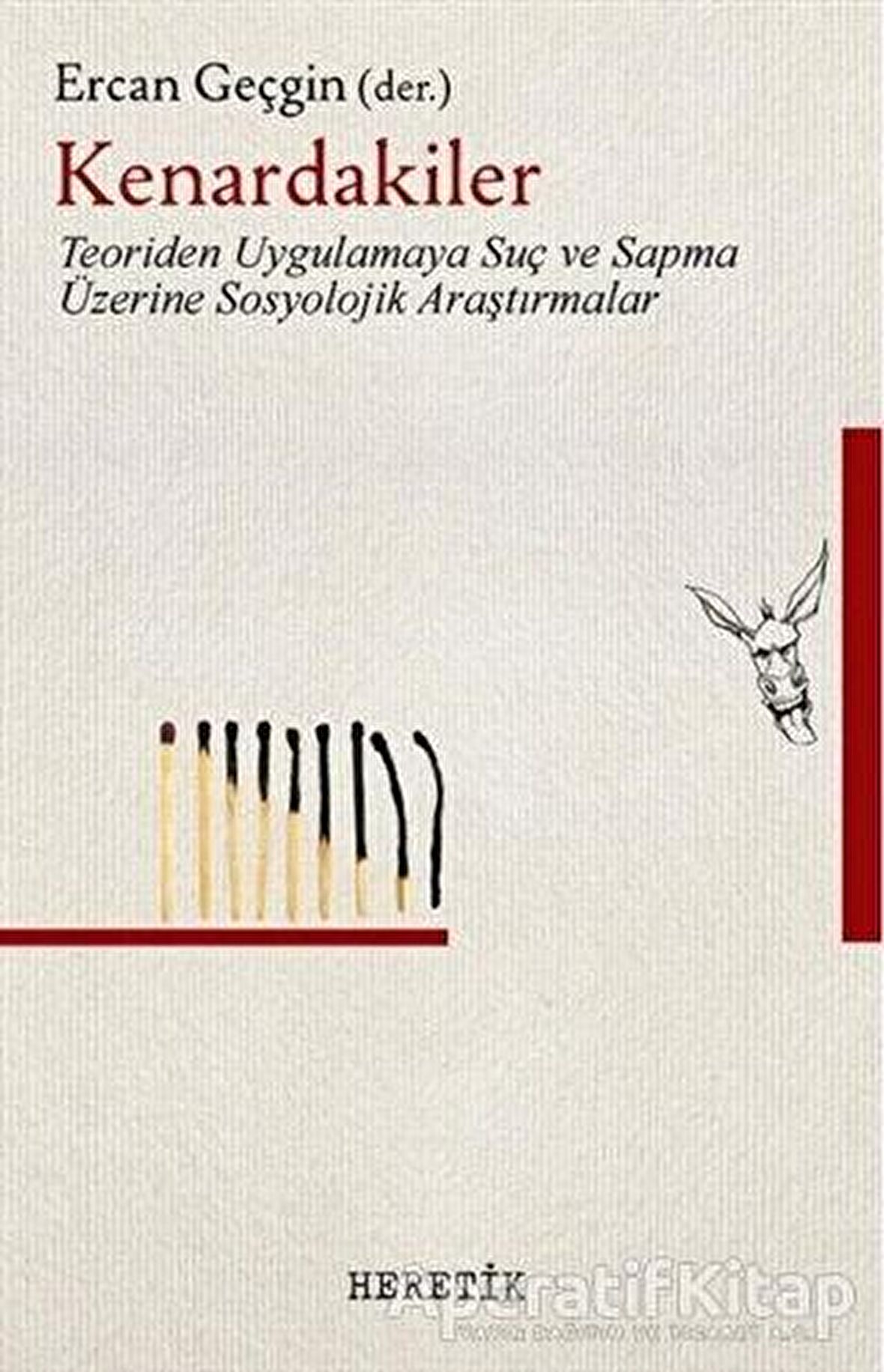 Kenardakiler - Ercan Geçgin - Heretik Yayıncılık