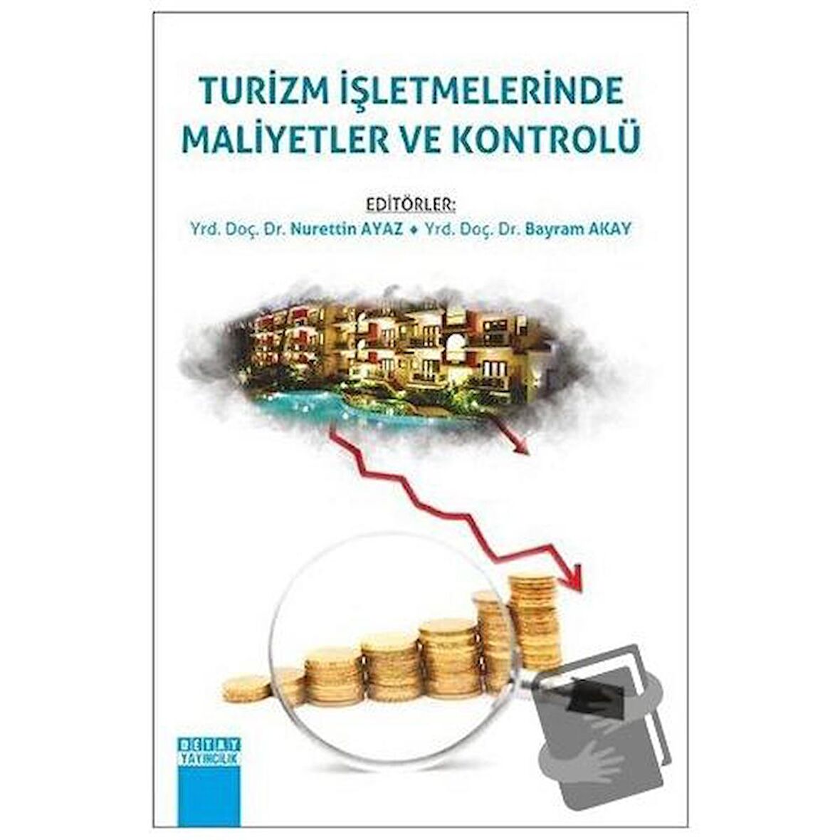 Turizm İşletmelerinde Maliyetler ve Kontrolü