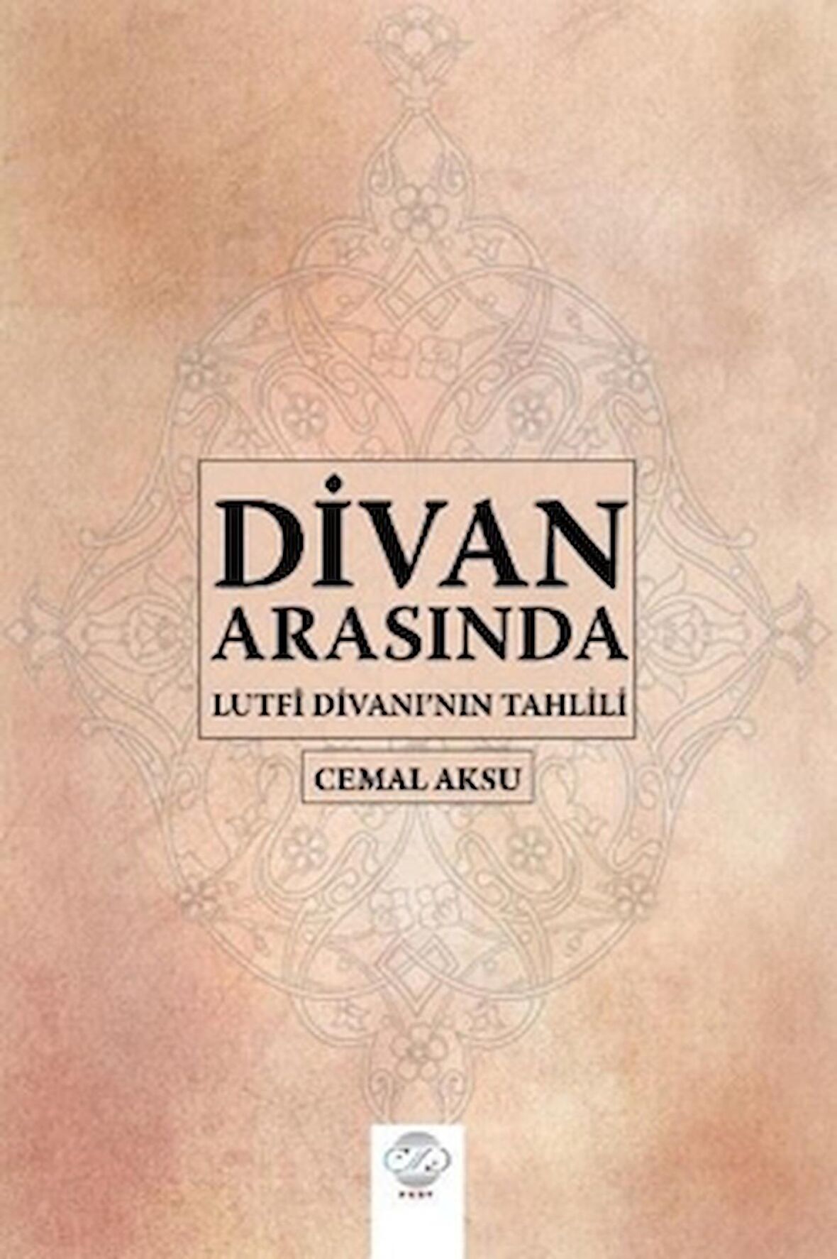 Divan Arasında - Lutfi Divanı'nın Tahlili