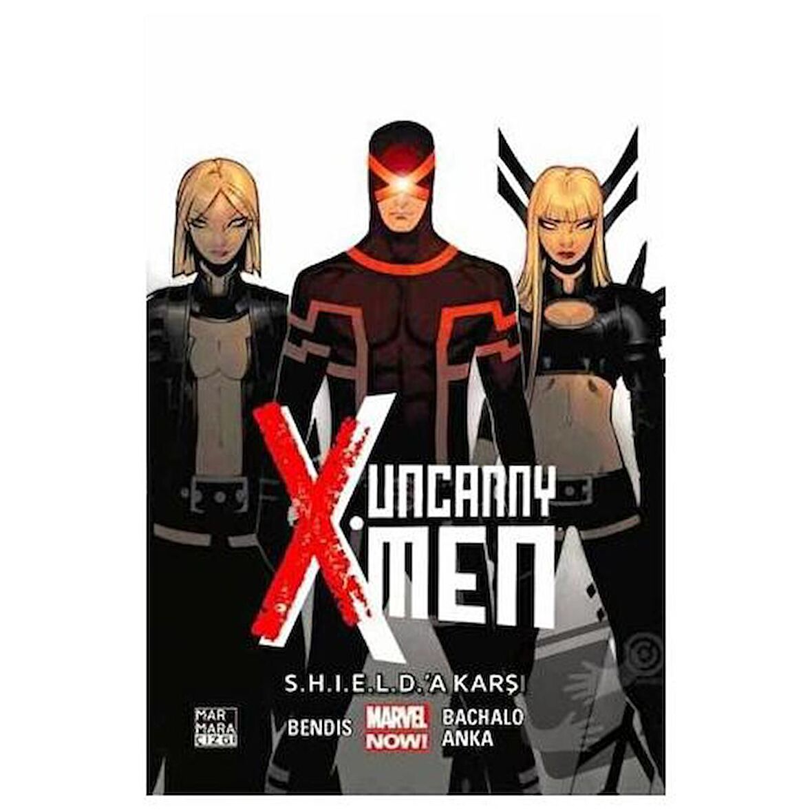 Uncanny X-Men Cilt: 4 - S.H.I.E.L.D.'a Karşı