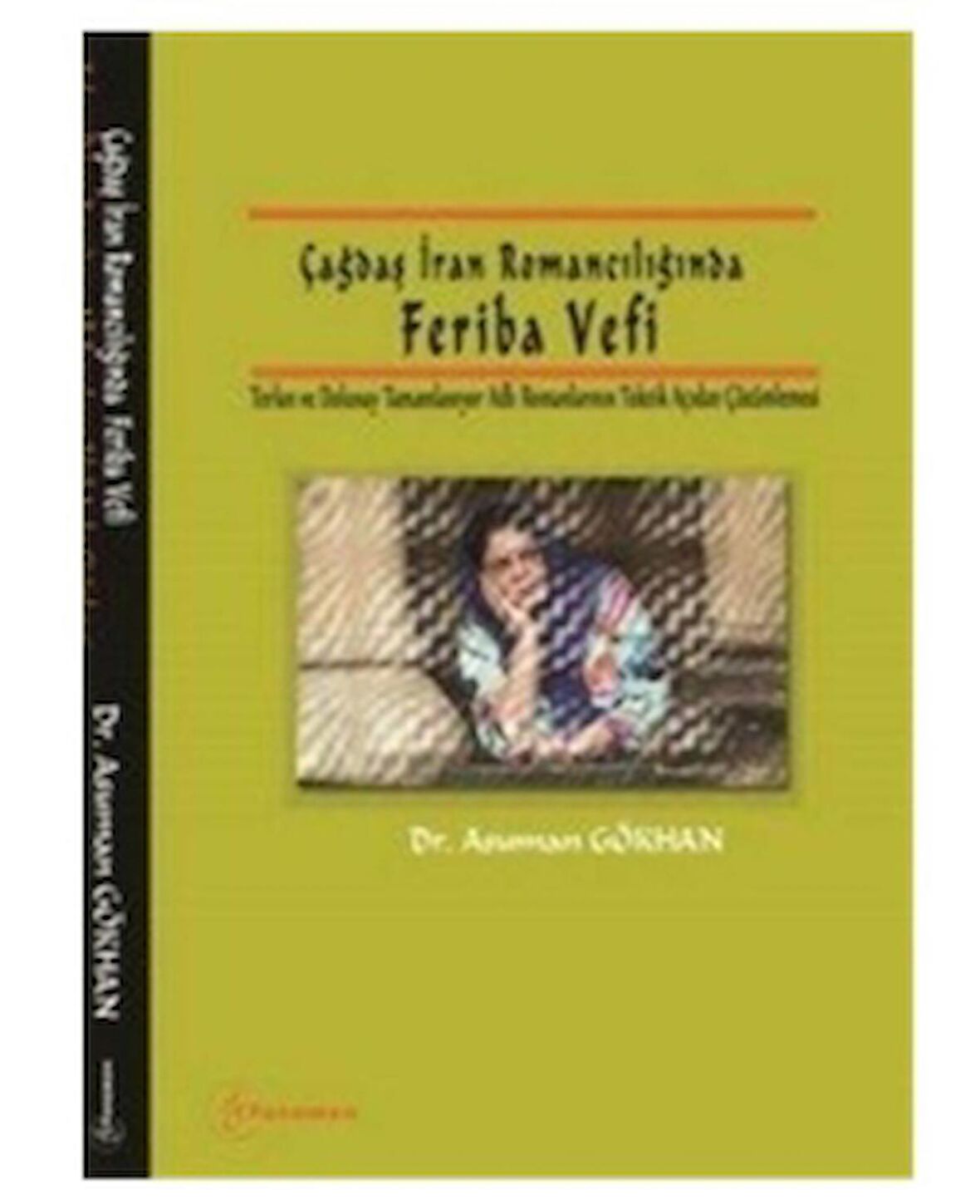 Çağdaş İran Romancılığında Feriba Vefi