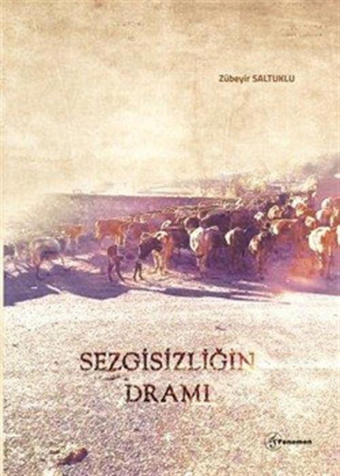 Sezgisizliğin Dramı