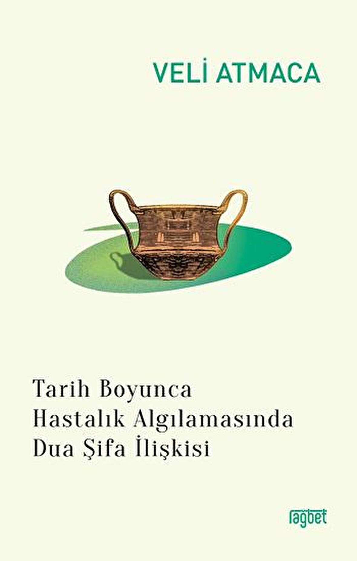 Tarih Boyunca Hastalık Algılanmasında Dua Şifa İlişkisi