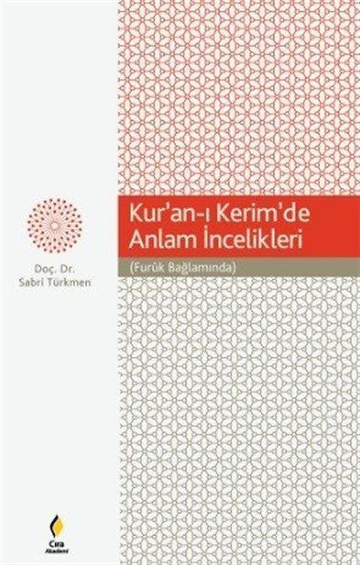 Kur’an-ı Kerim’de Anlam İncelikleri