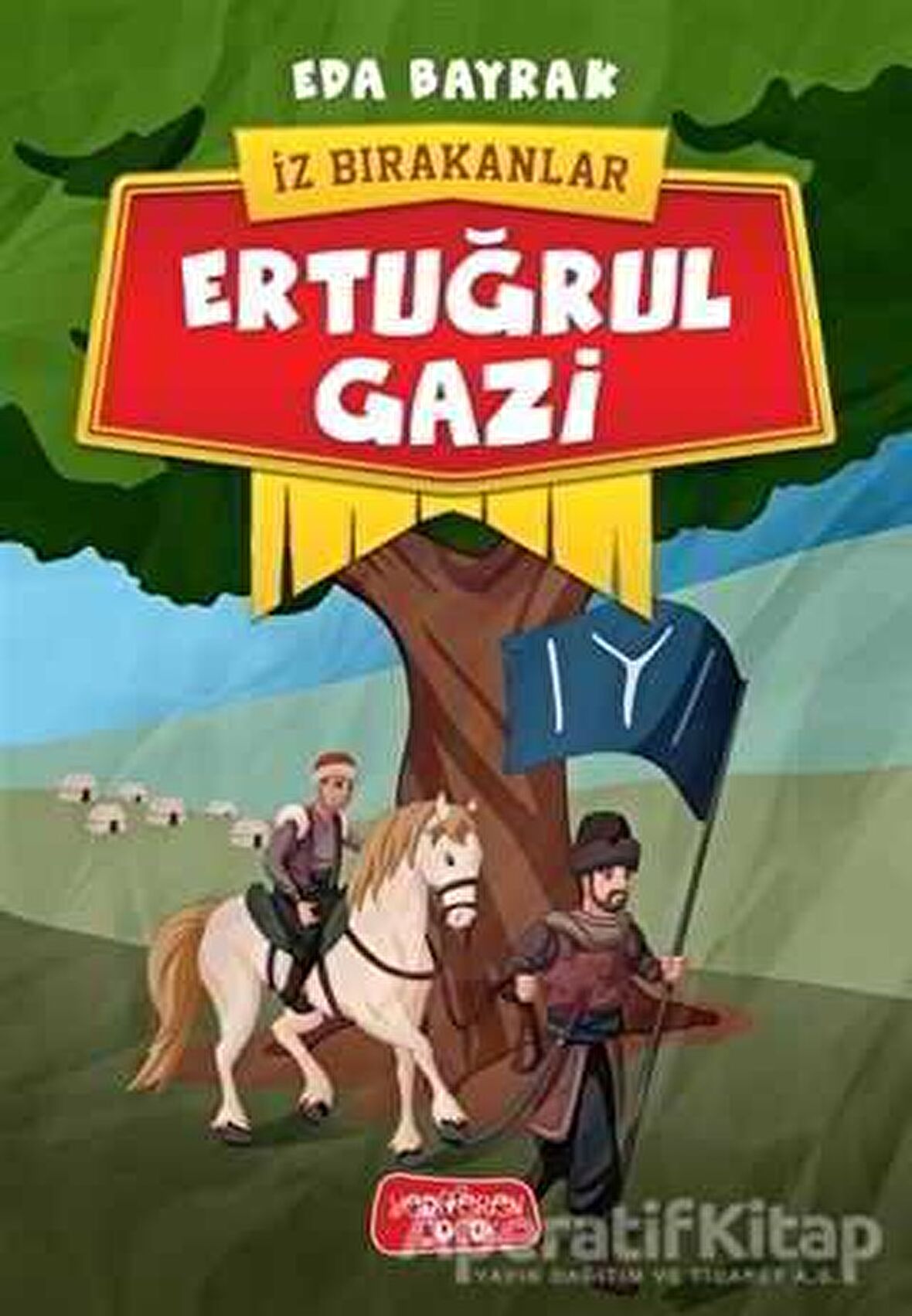 Ertuğrul Gazi - İz Bırakanlar