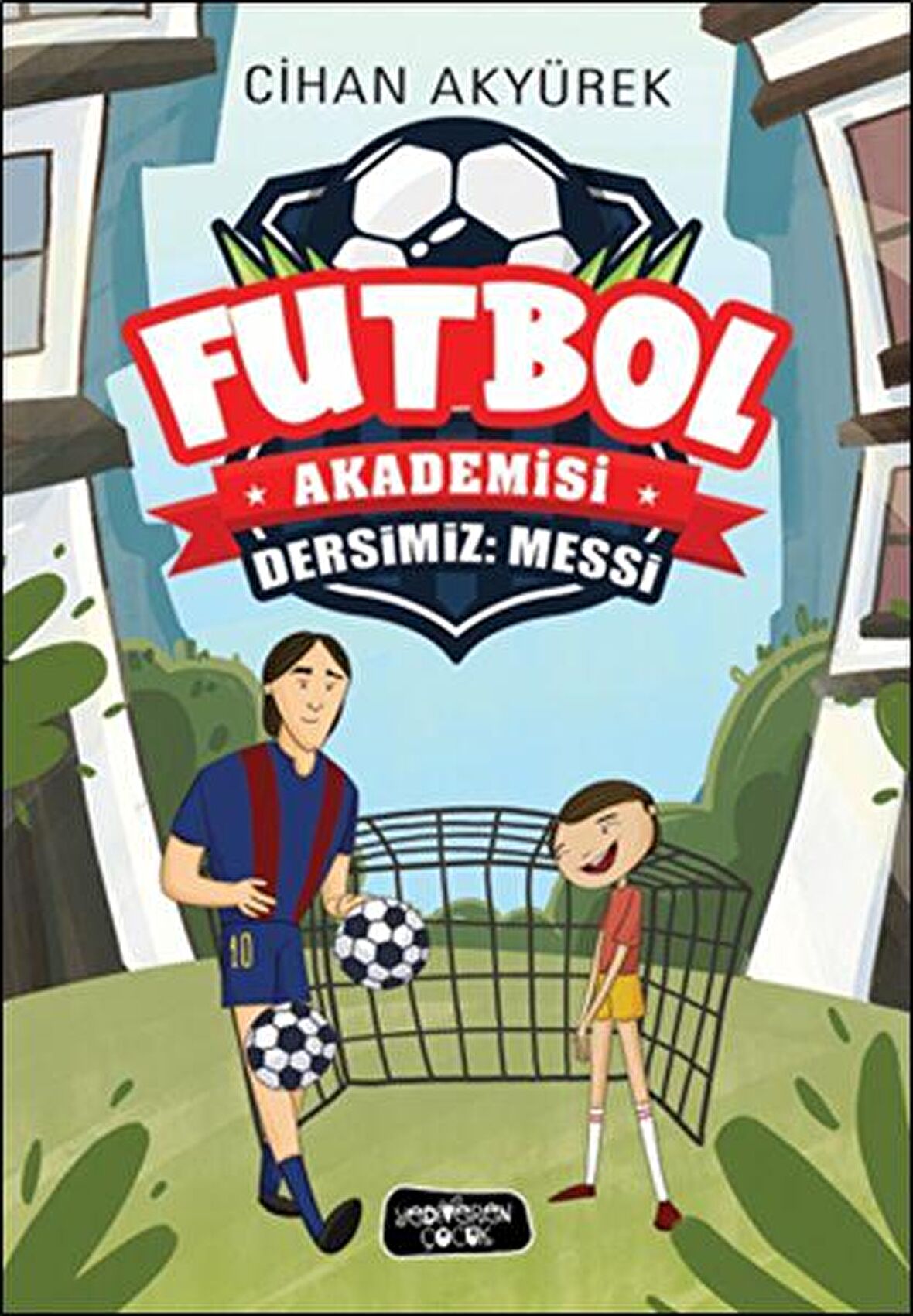 Dersimiz: Messi - Futbol Akademisi