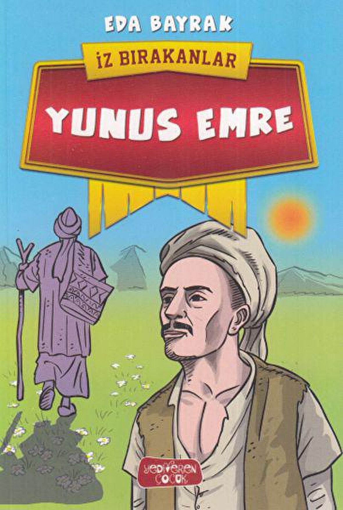 Yunus Emre - İz Bırakanlar