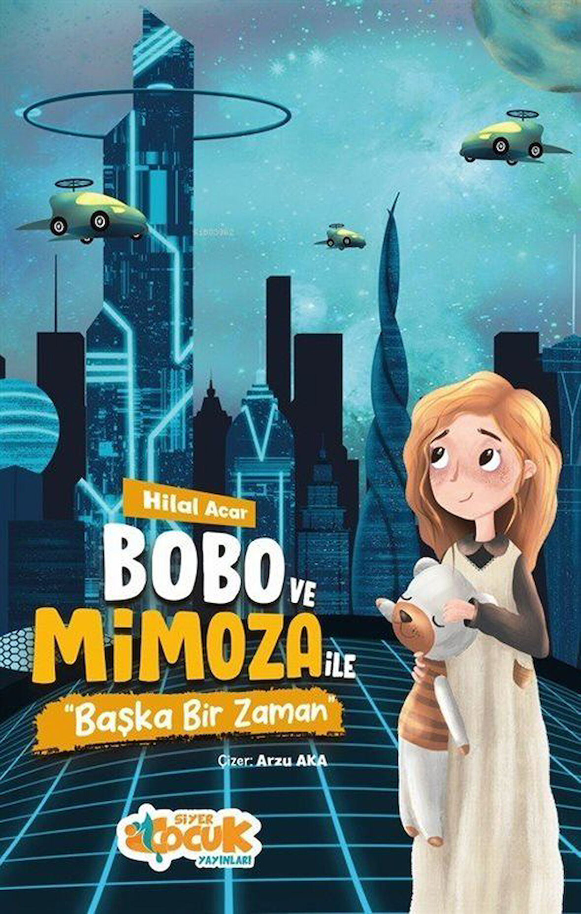 Bobo ve Mimoza ile Başka bir Zaman / Hilal Acar