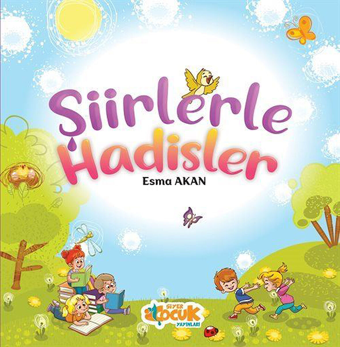 Şiirlerle Hadisler / Esma Akan