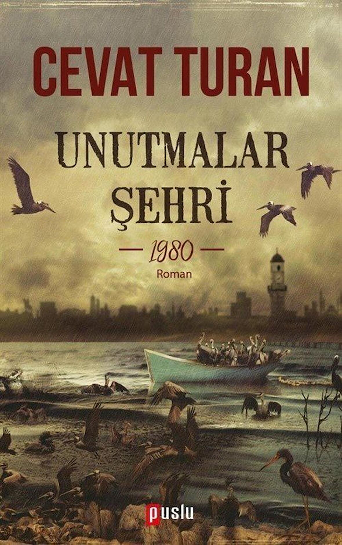 Unutmalar Şehri - 1980