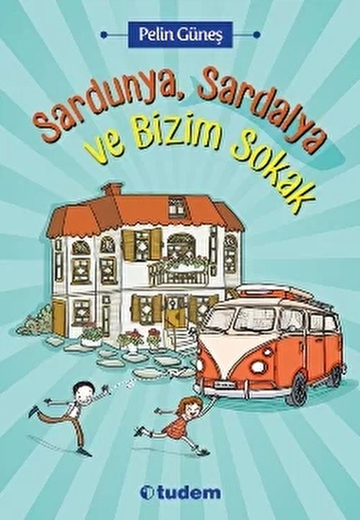 Sardunya, Sardalya ve Bizim Sokak