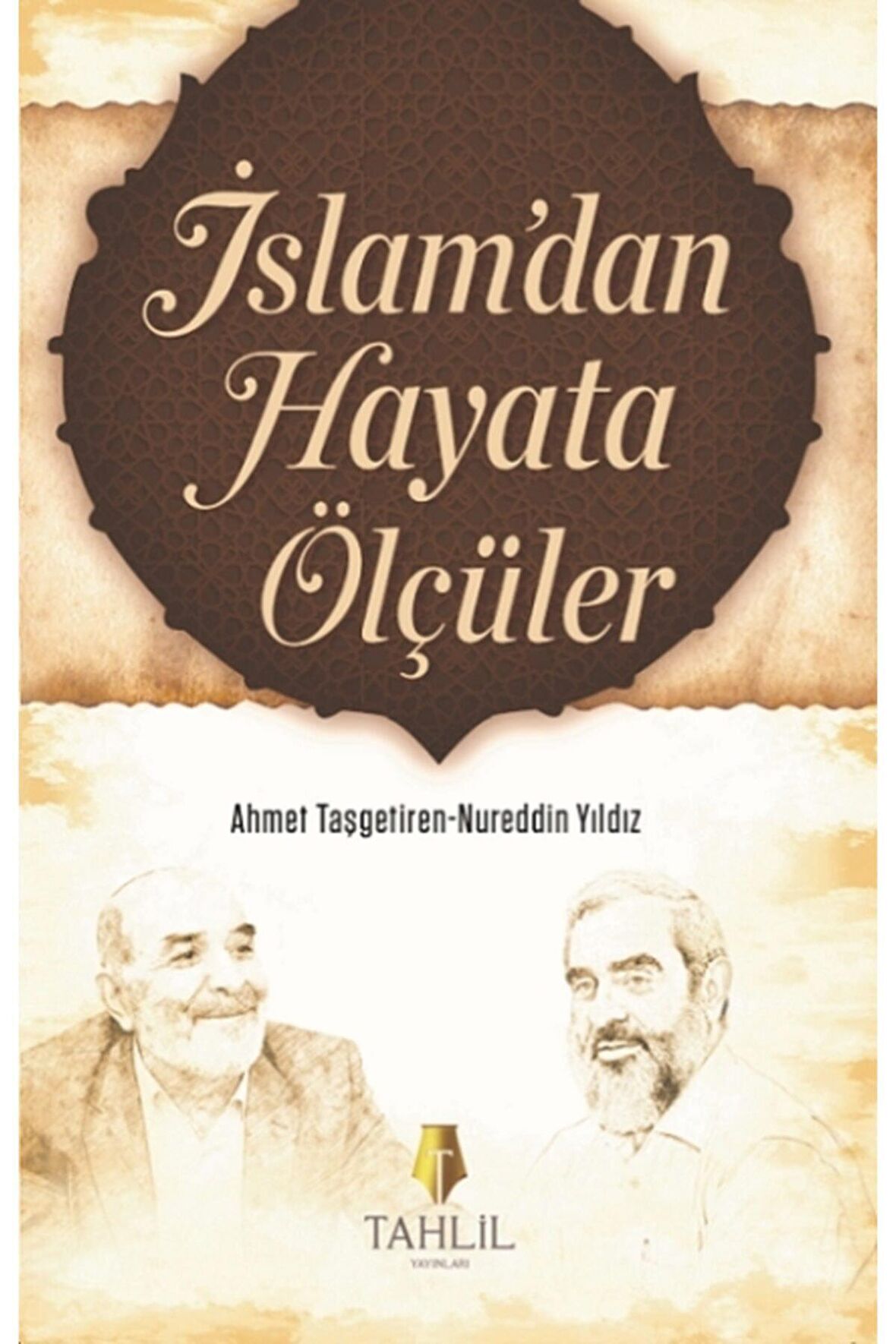 İslam'dan Hayata Ölçüler