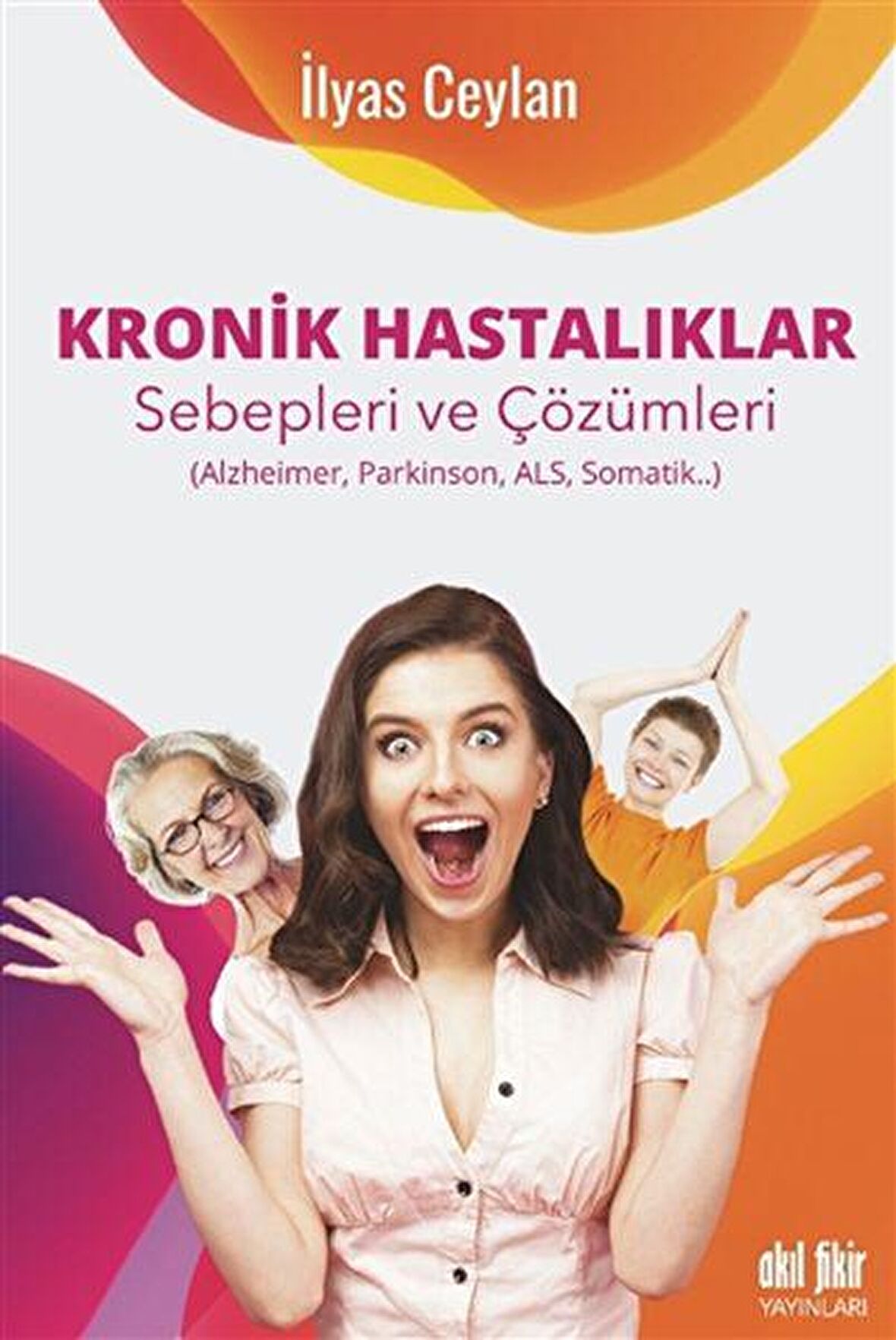 Kronik Hastalıklar Sebepleri ve Çözümleri