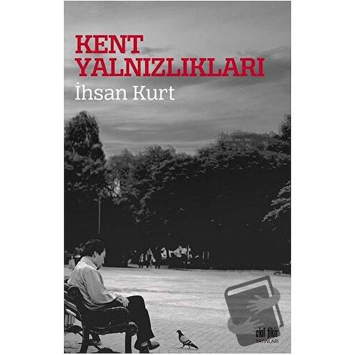 Kent Yalnızlıkları