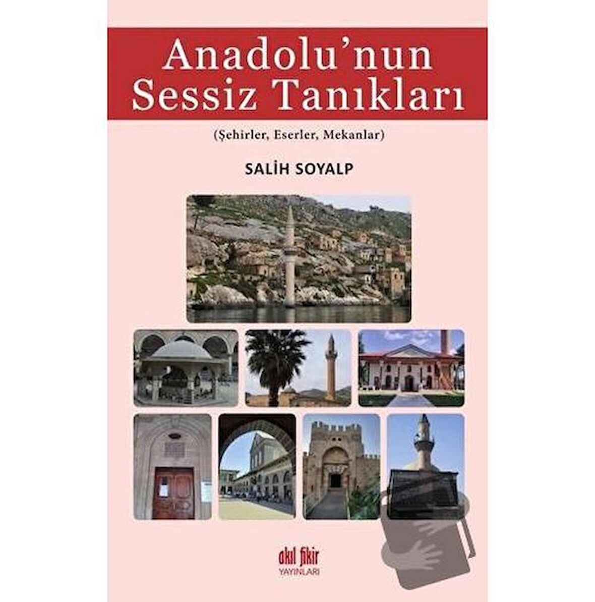 Anadolu’nun Sessiz Tanıkları