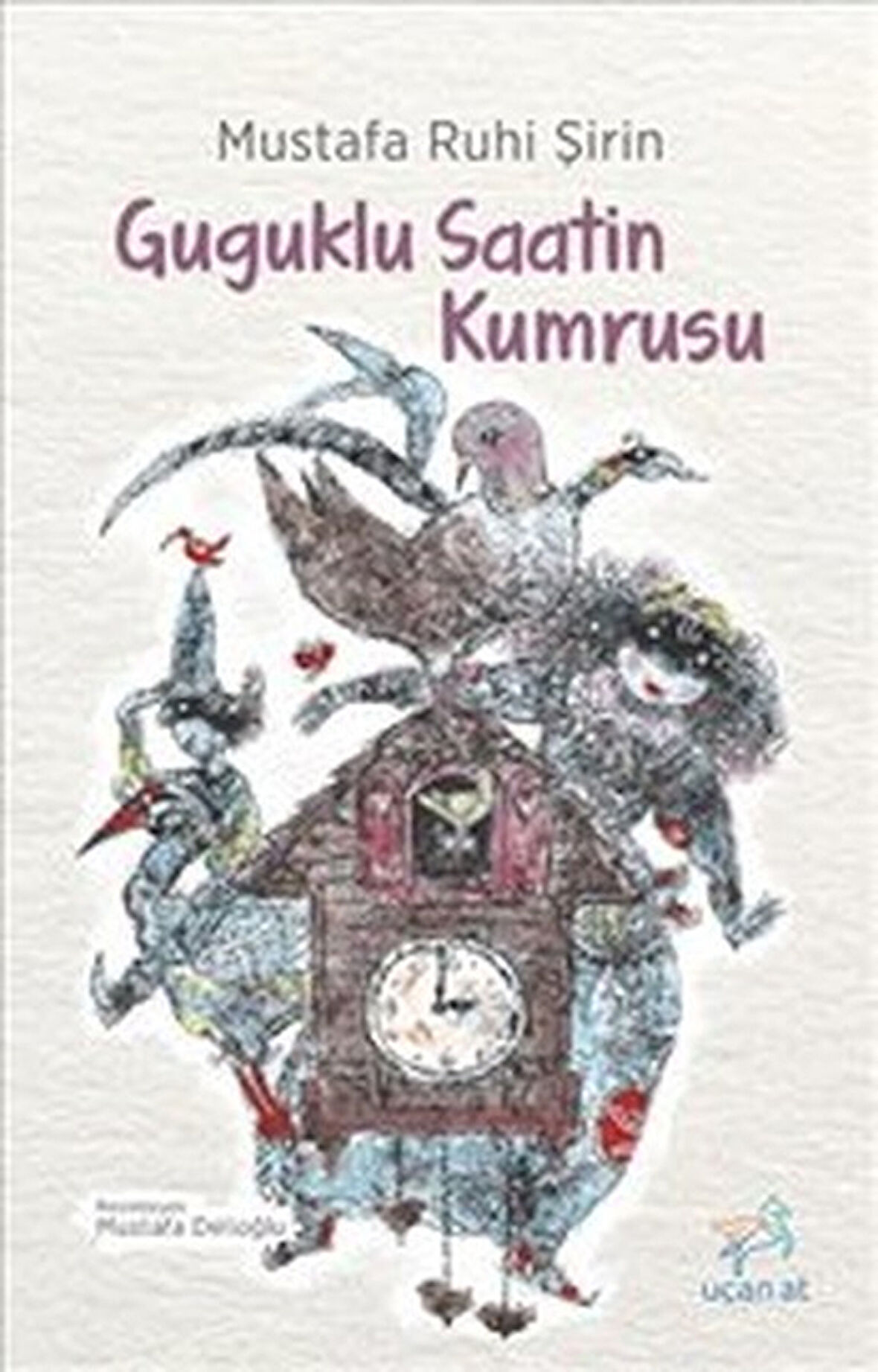 Kitap: Guguklu Saatin Kumrusu