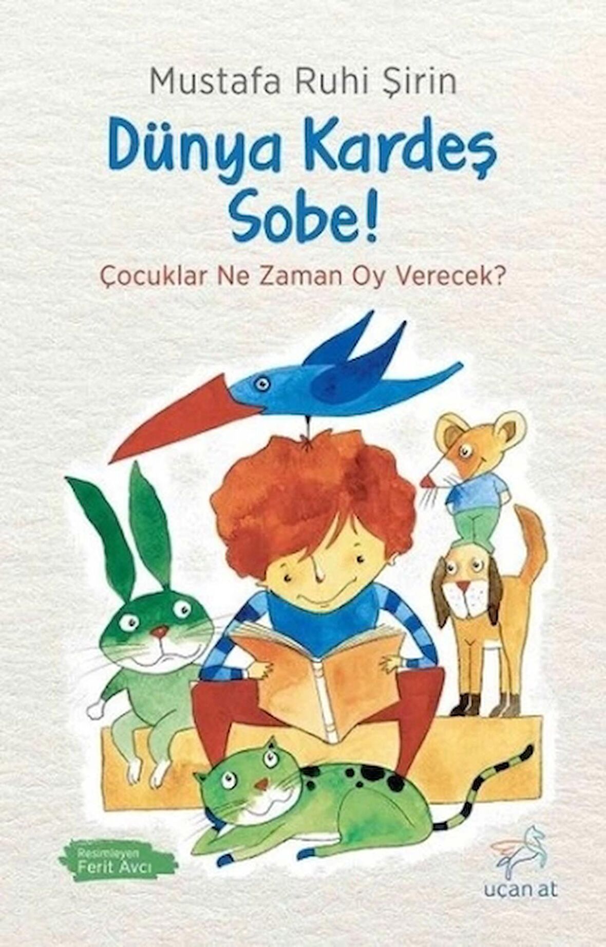 Dünya Kardeş, Sobe!