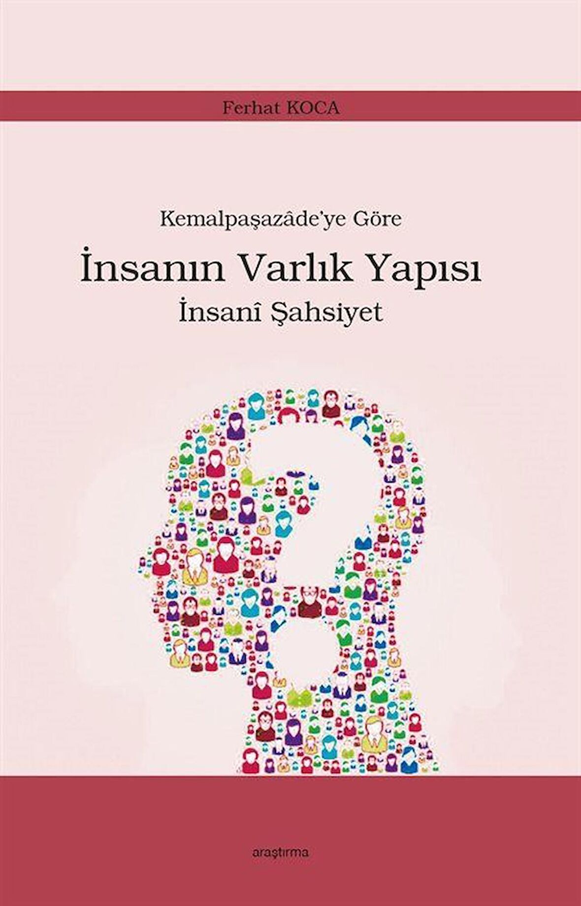 Kemalpaşazade’ye Göre İnsanın Varlık Yapısı İnsani Şahsiyet