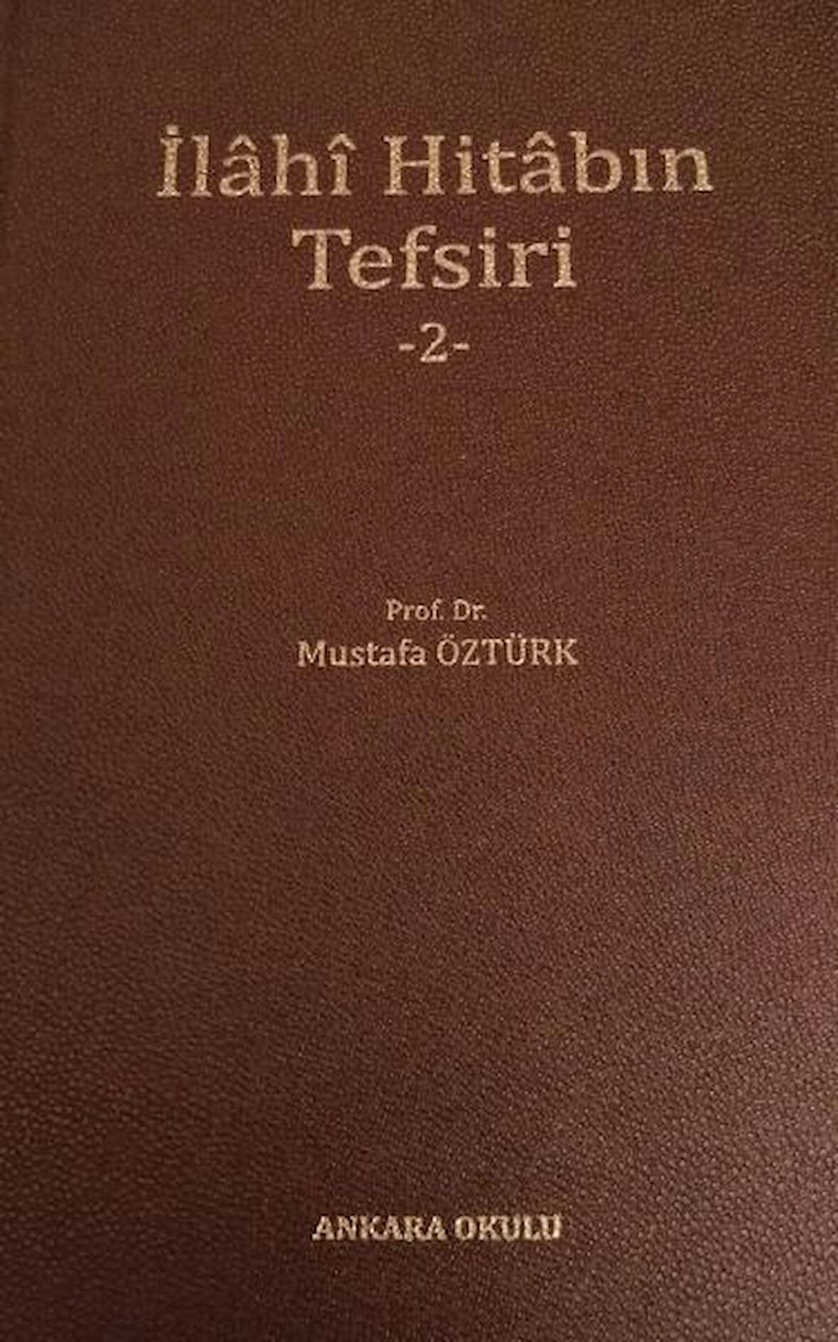 İlahi Hitabın Tefsiri 2