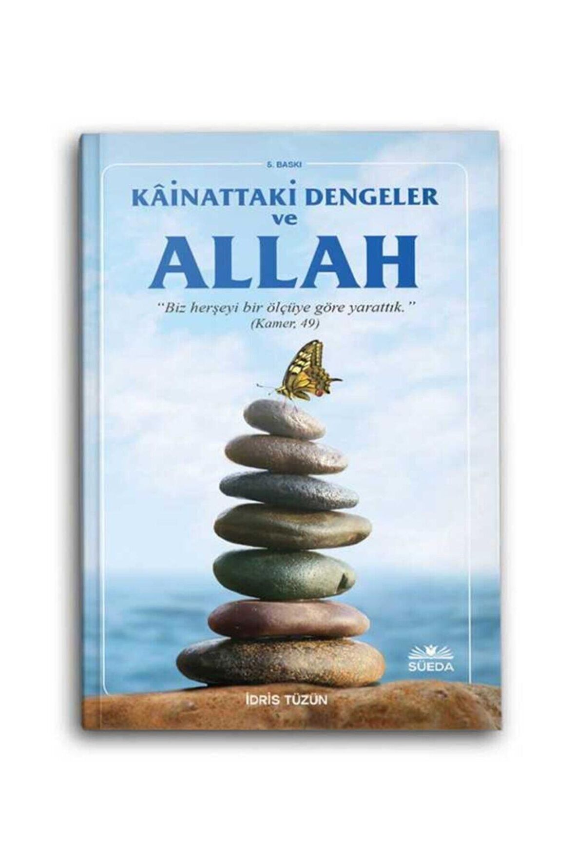 Kainattaki Ölçüler Dengeler ve Hz. Allah