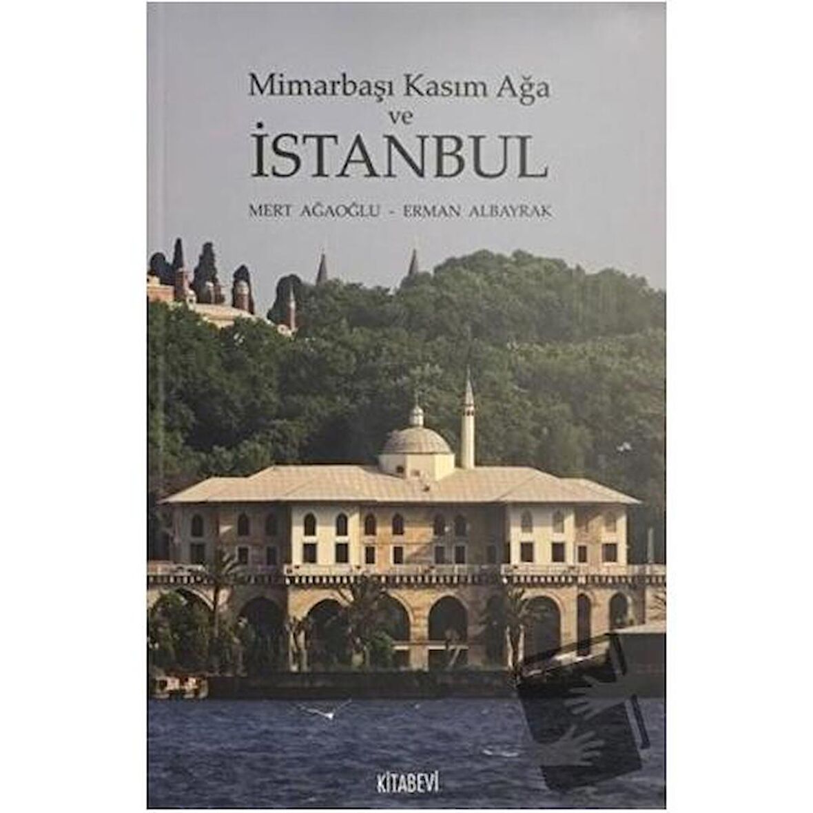 Mimarbaşı Kasım Ağa ve İstanbul